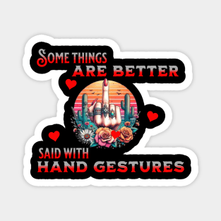 Hand Gestures Speak Louder: Say It Without Words Magnet