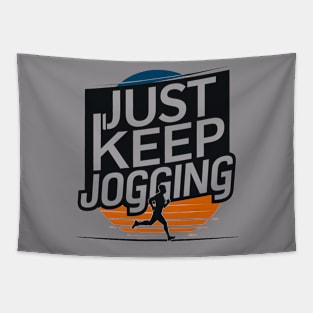 Just keep jogging Tapestry