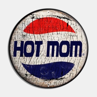 HOT MOM or PEPSI Pin