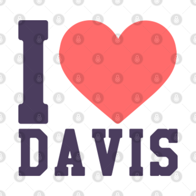 i love davis - Davis - Crewneck Sweatshirt | TeePublic