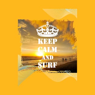 Keep Calm And Surf 24 - Summer Of Surfing T-Shirt