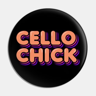 Cello Chick Pin