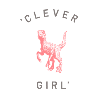 Clever Girl T-Shirt