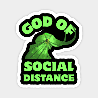 God Of Social Distance Funny Magnet