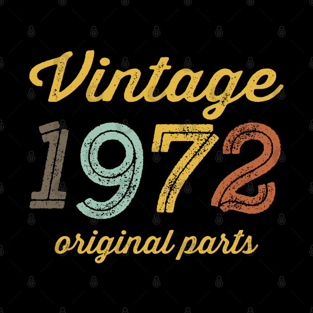 Vintage 1972 Original Parts by DetourShirts