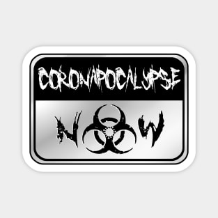 Coronapocalypse Now (silver) Magnet