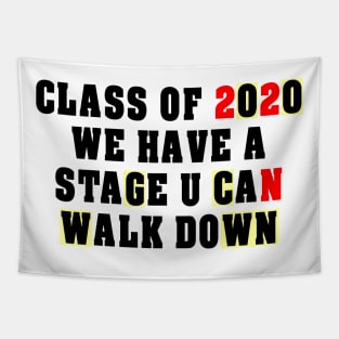 Funny Class Of 2020 Funny clothes shits Meme gift Tapestry