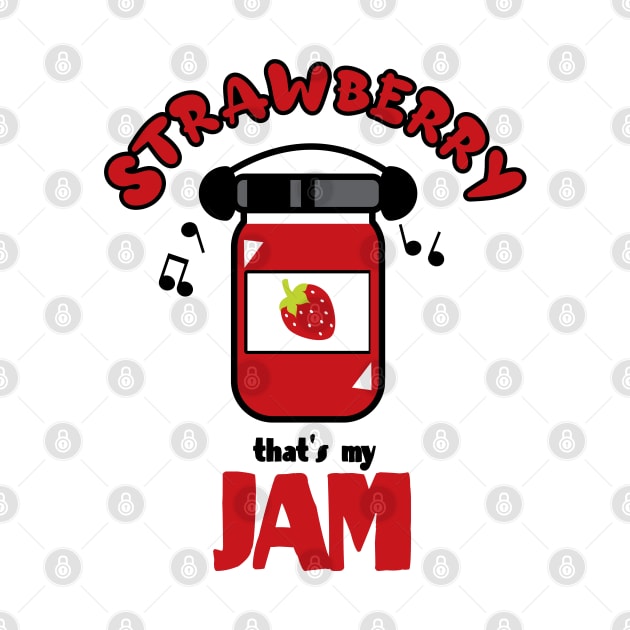 Strawberry That’s My Jam by Kev Brett Designs