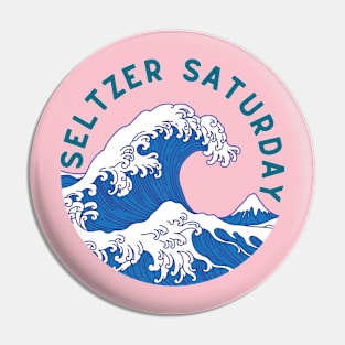 Seltzer Saturday Pin