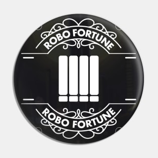 ROBO FORTUNE Pin