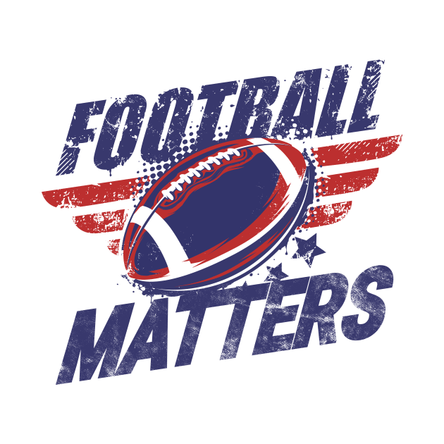 Football Matters Vintage for American football lovers by eyoubree