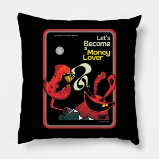 Let's become a Money Lover Pillow