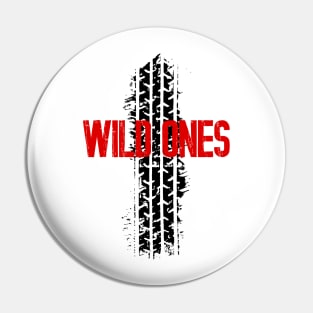 Wild ones Pin