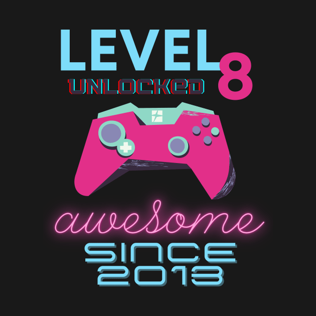 Level 8 Unlocked Awesome 2013 Video Gamer by Fabled Rags 