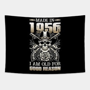 Made In 1956 I'm Old For Good Reason Tapestry