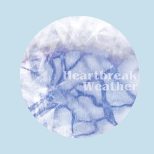 HeartbreakWeather T-Shirt