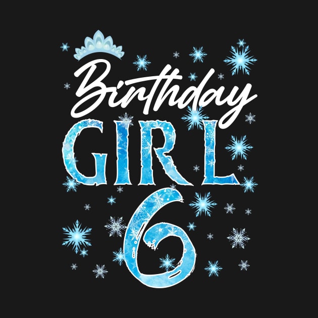 6th Birthday Girls Snowflakes Winter Party b-day Gift For Girl Kids by Patch Things All