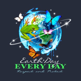 Earth Day - Every Day T-Shirt