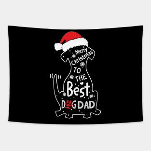 Merry Christmas To The Best Dog Dad Tapestry