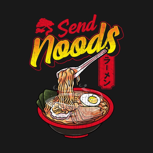 Funny Send Noods Anime Gamer Pho Ramen Noodle Pun by theperfectpresents