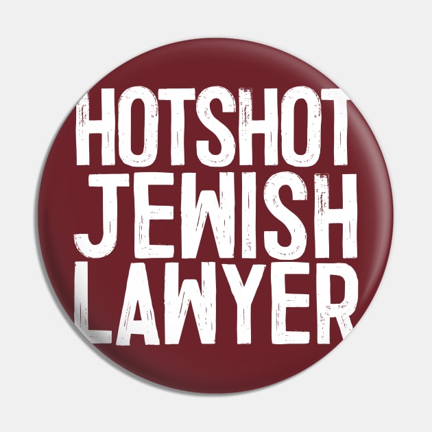 Hotshot Jewish Lawyer Pin by DankFutura