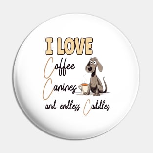 I Love Coffee Canines and Cuddles Labrador Retriever Owner Funny Pin
