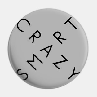 Crazy Smart Pin