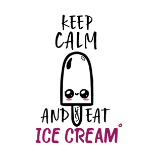 Keep Calm And Eat Ice Cream T-Shirt