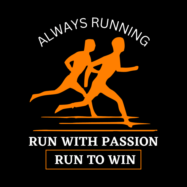 run with passion, run to win, runners sport by ZEREP