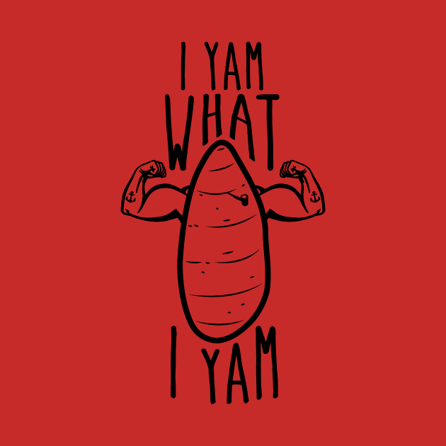 I Yam What I Yam by mikerozon