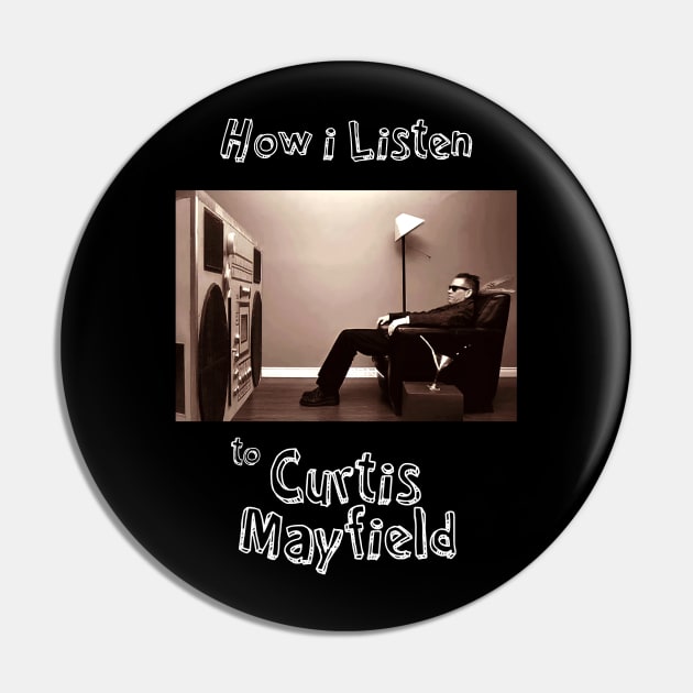how i listen curtis mayfield Pin by debaleng