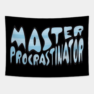 Master Procrastinator Tapestry