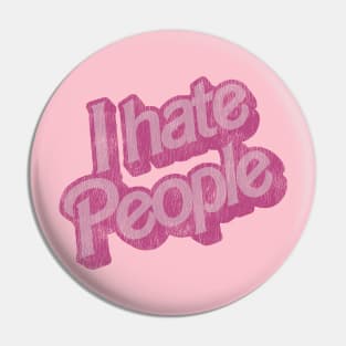 I Hate People Vintage Pin