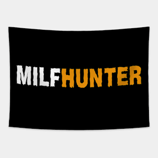 Milf hunter offensive adult humor Tapestry
