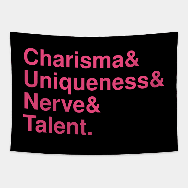 Charisma, Uniqueness, Nerve & Talent Tapestry by Red