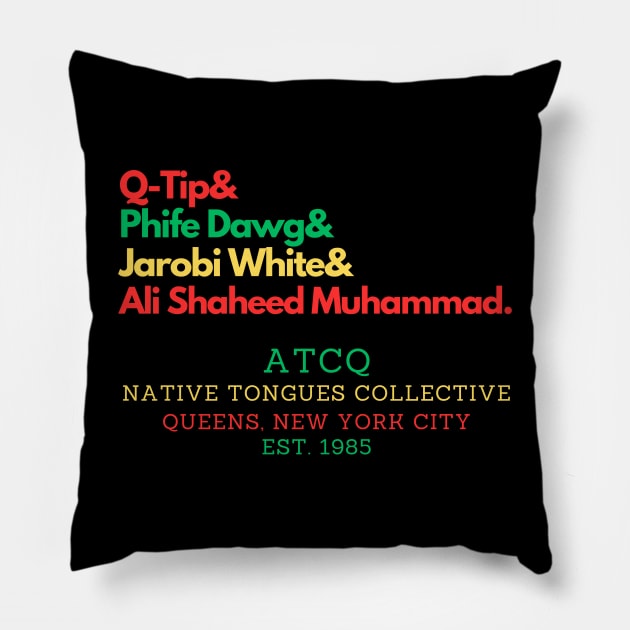 ATCQ Est. 1985 Pillow by capognad