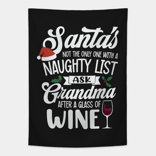 Naughty or Nice Grandma's Wine List Knows Best Tapestry by ryanjaycruz