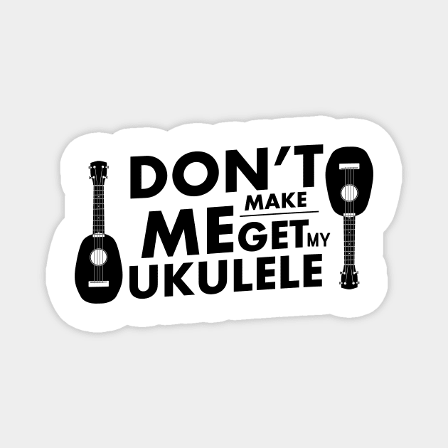 Ukulele Uke Music Gifts Magnet by macshoptee