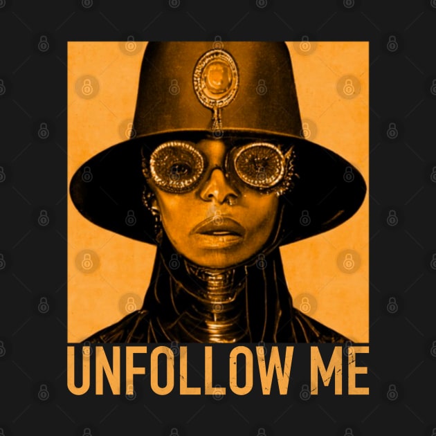 Unfollow Me by Joyjoy