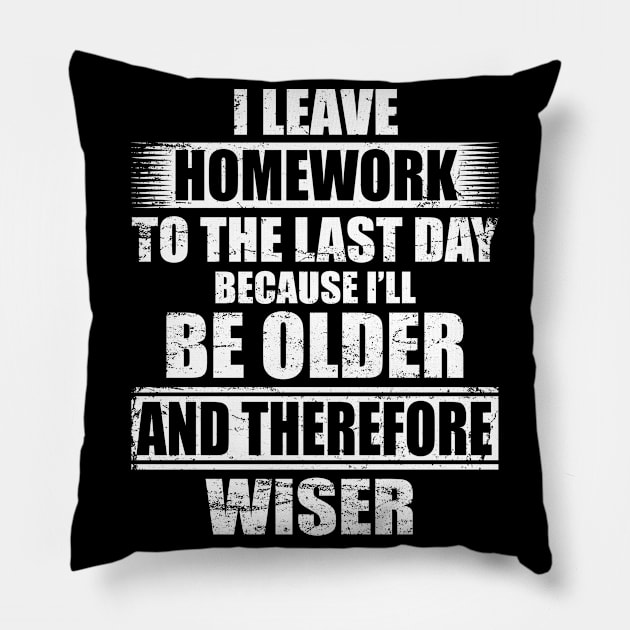 Funny Homework Shirt Humor Saying for Teen Girls and Boys Pillow by mlleradrian