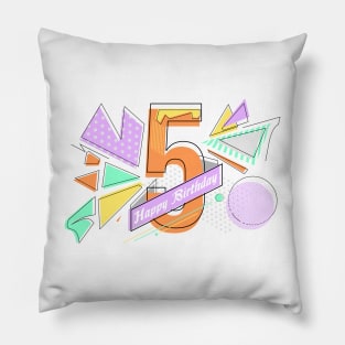 Happy birthday 5 years old exlusive,text design Pillow