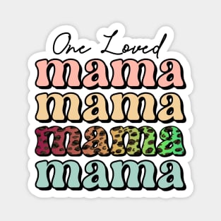 One Loved Mama Magnet