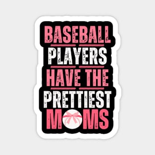 Baseball Players Have The Prettiest Moms Magnet