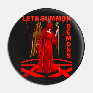 Lets Summon Demons Pin