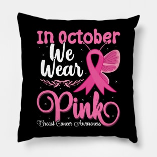 In October We Wear Pink Cute butterfly Breast Cancer Halloween Pillow