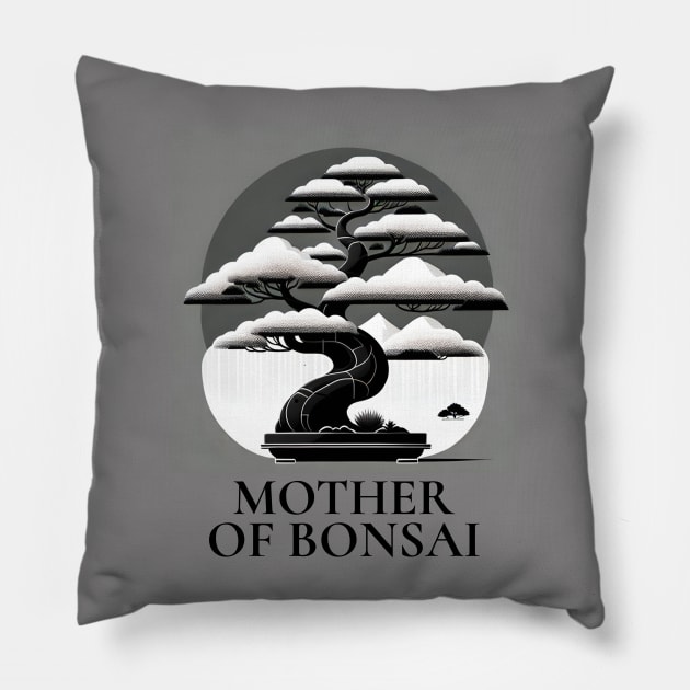 MOTHER OF BONSAI Pillow by G.C designs 