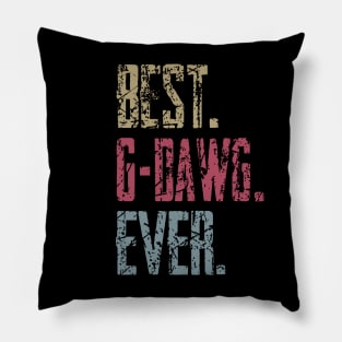 Vintage Best G-dawg Ever Retro Funny Quotes Happy Fathers Day Pillow