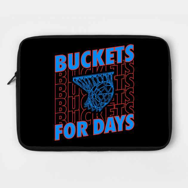 Bucket for Days