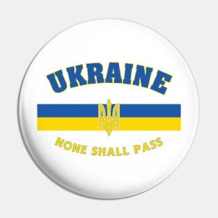 Ukraine - None shall pass Pin