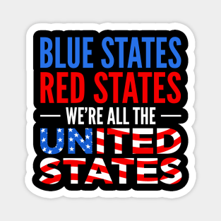 Blue States Red States We're All The United States Magnet
